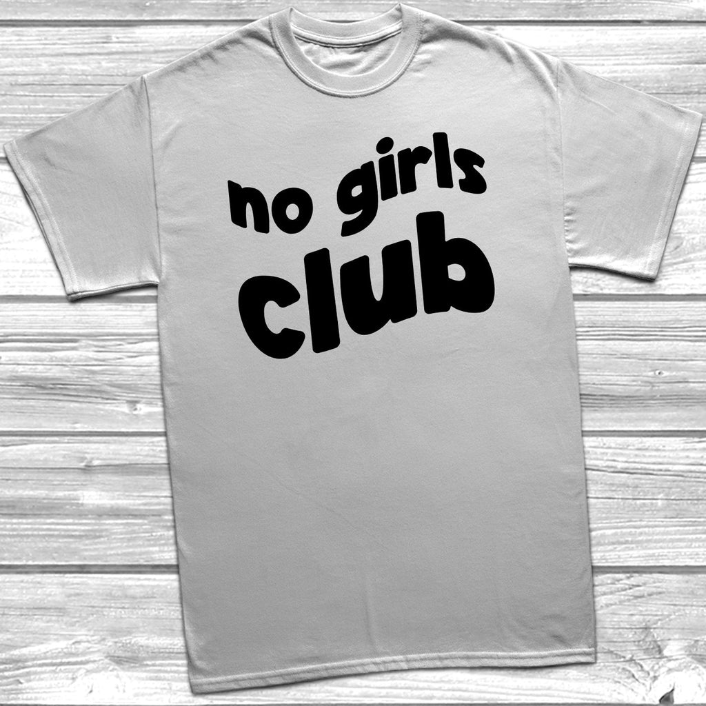 Get trendy with No Girls Club T-Shirt -  available at DizzyKitten. Grab yours for £8.99 today!