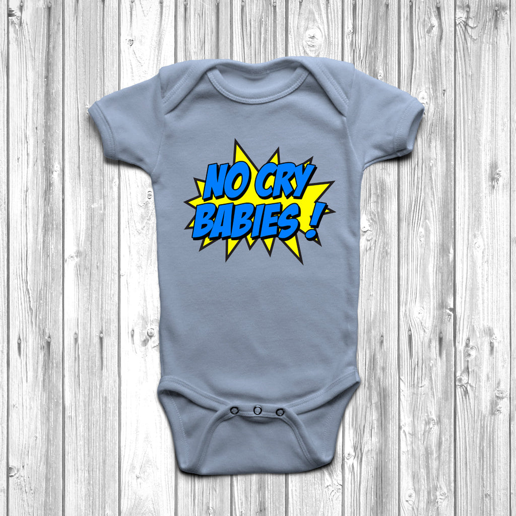 Get trendy with No Cry Babies Baby Grow - Baby Grow available at DizzyKitten. Grab yours for £8.45 today!