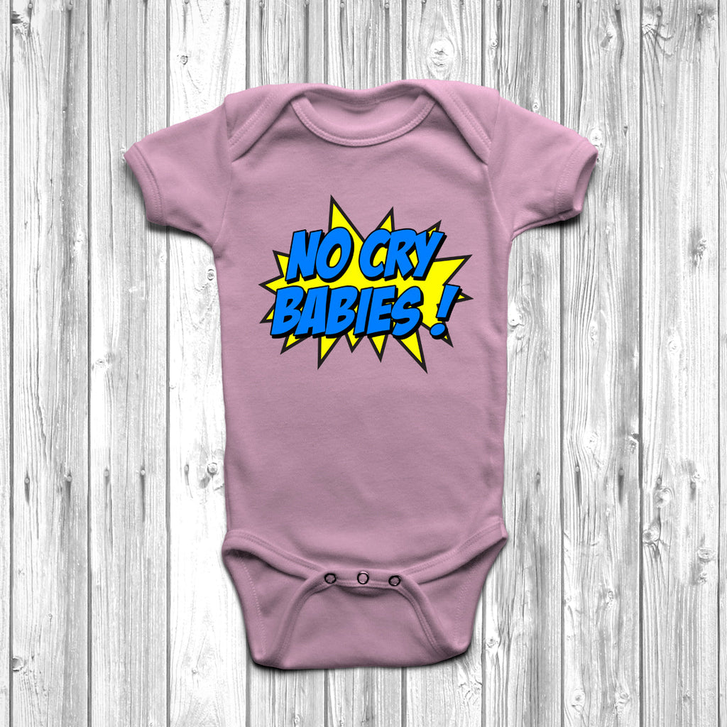Get trendy with No Cry Babies Baby Grow - Baby Grow available at DizzyKitten. Grab yours for £8.45 today!