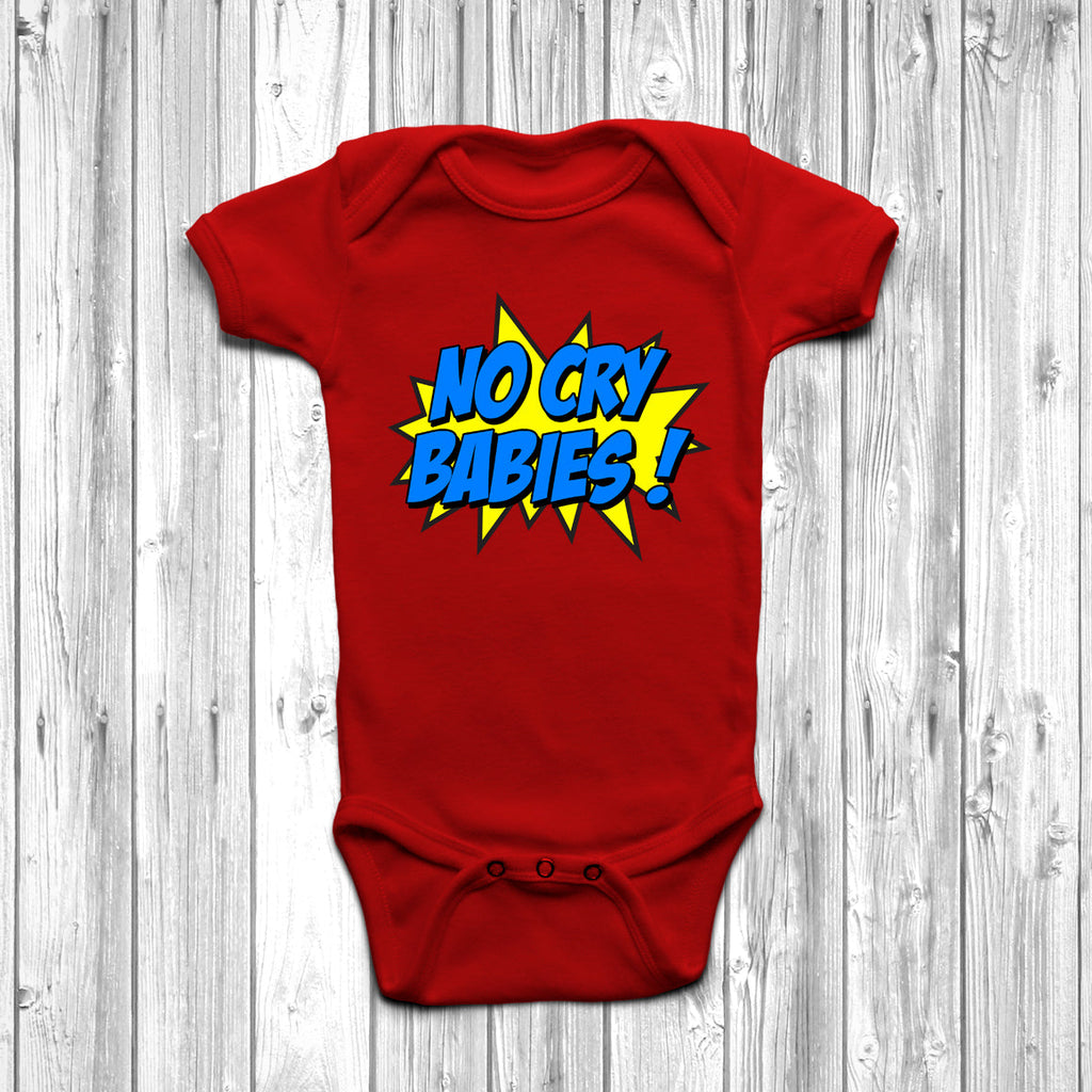 Get trendy with No Cry Babies Baby Grow - Baby Grow available at DizzyKitten. Grab yours for £8.45 today!