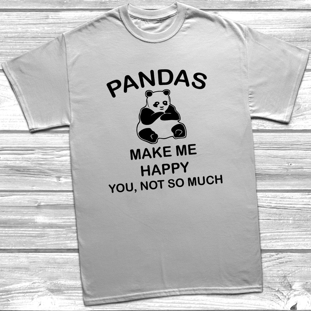 Get trendy with Pandas Make Me Happy T-Shirt - T-Shirt available at DizzyKitten. Grab yours for £8.99 today!