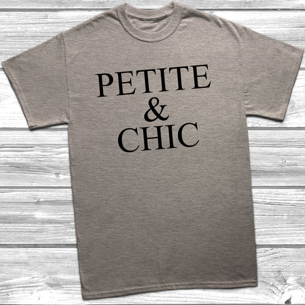Get trendy with Petite & Chic T-Shirt - T-Shirt available at DizzyKitten. Grab yours for £9.49 today!