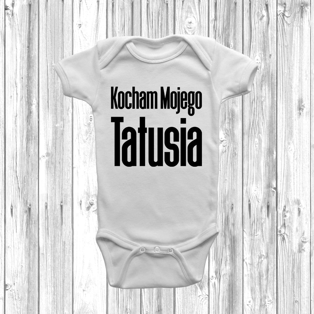 Get trendy with Kocham Mojego Tatusia Baby Grow - Baby Grow available at DizzyKitten. Grab yours for £7.99 today!