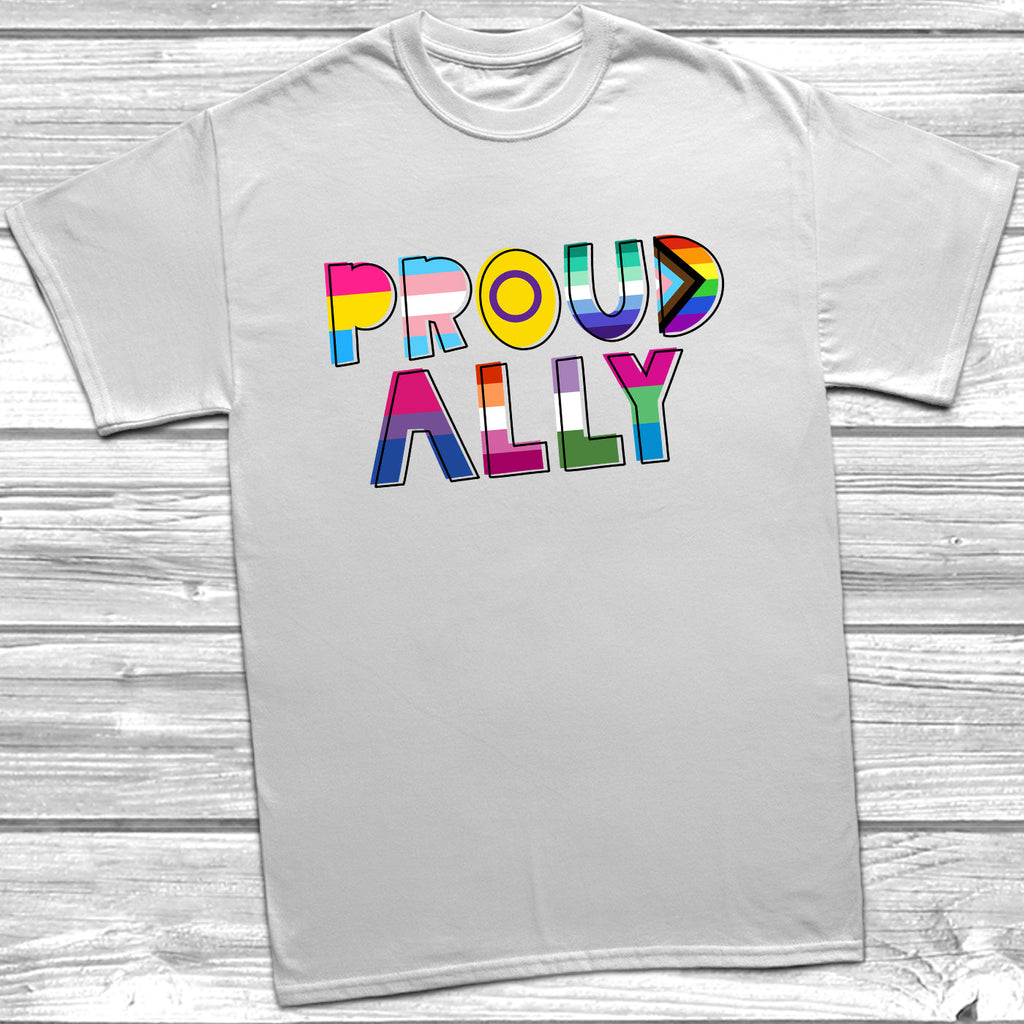 Get trendy with Proud Ally T-Shirt - T-Shirt available at DizzyKitten. Grab yours for £11.95 today!