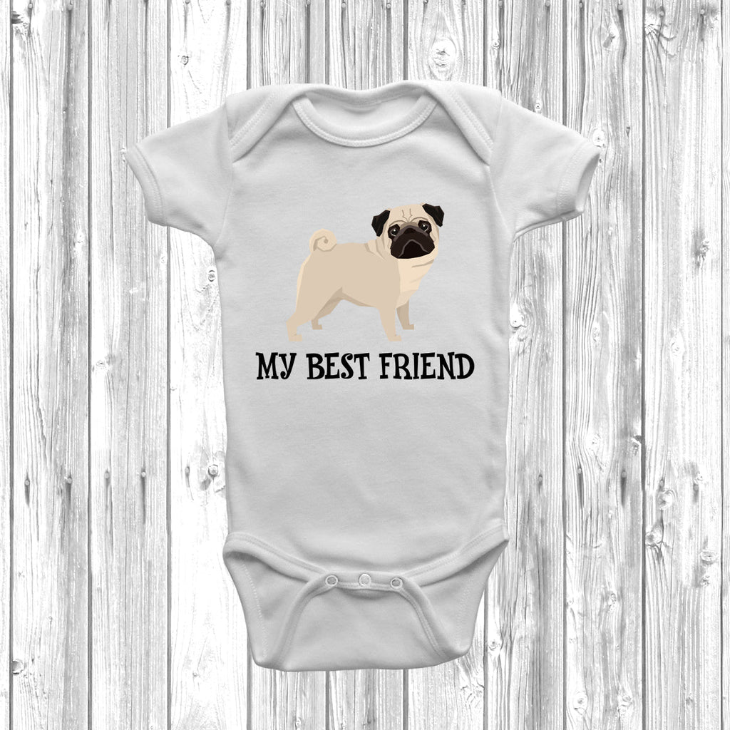 Get trendy with Pug My Best Friend Baby Grow -  available at DizzyKitten. Grab yours for £8.95 today!