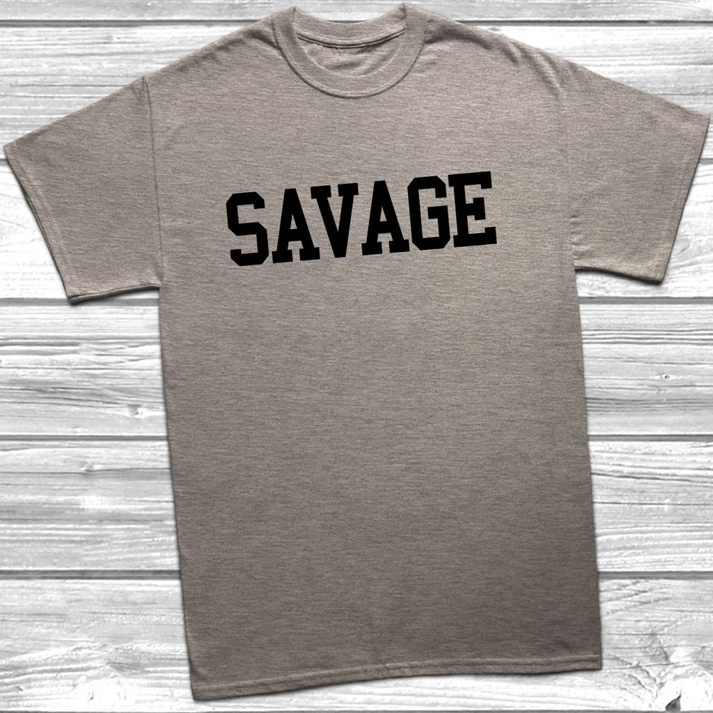 Get trendy with Savage T-Shirt - T-Shirt available at DizzyKitten. Grab yours for £9.49 today!
