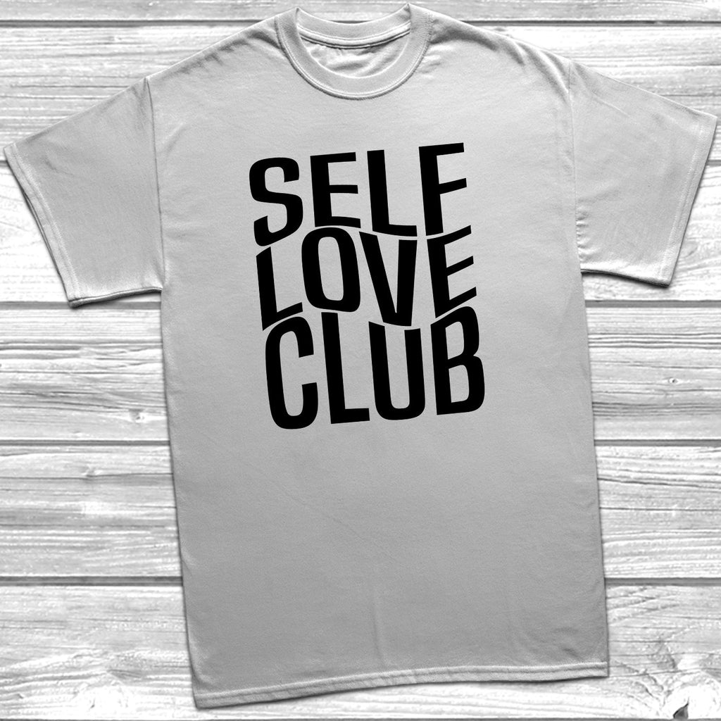 Get trendy with Self Love Club T-Shirt - T-Shirt available at DizzyKitten. Grab yours for £9.99 today!