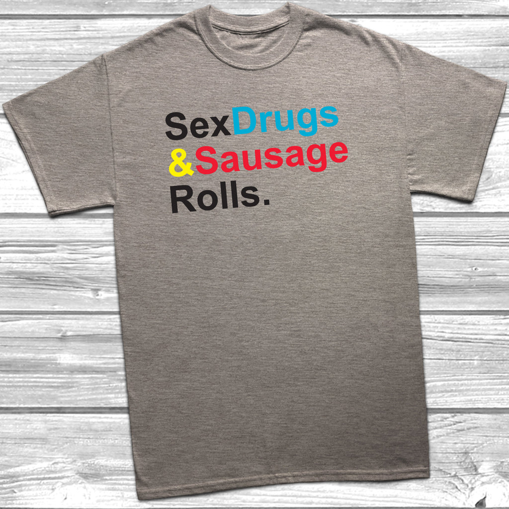 Get trendy with Sex Drugs And Sausage Rolls T-Shirt - T-Shirt available at DizzyKitten. Grab yours for £10.49 today!