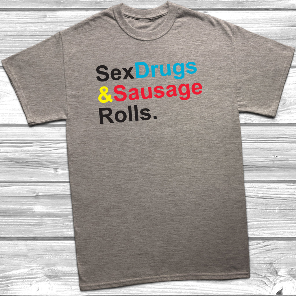 Get trendy with Sex Drugs And Sausage Rolls T-Shirt - T-Shirt available at DizzyKitten. Grab yours for £9.99 today!