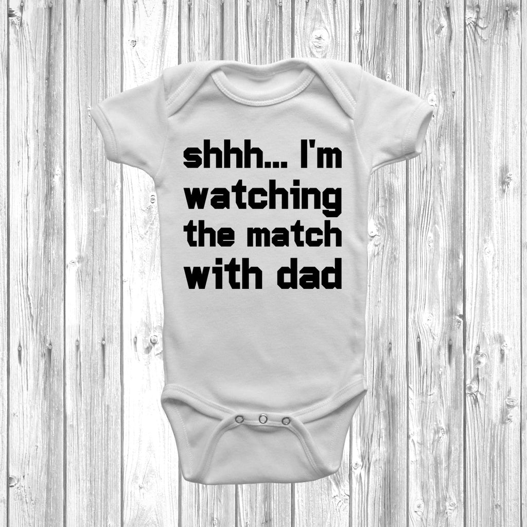 Get trendy with Shhh I'm Watching The Match With Dad Baby Grow - Baby Grow available at DizzyKitten. Grab yours for £7.95 today!