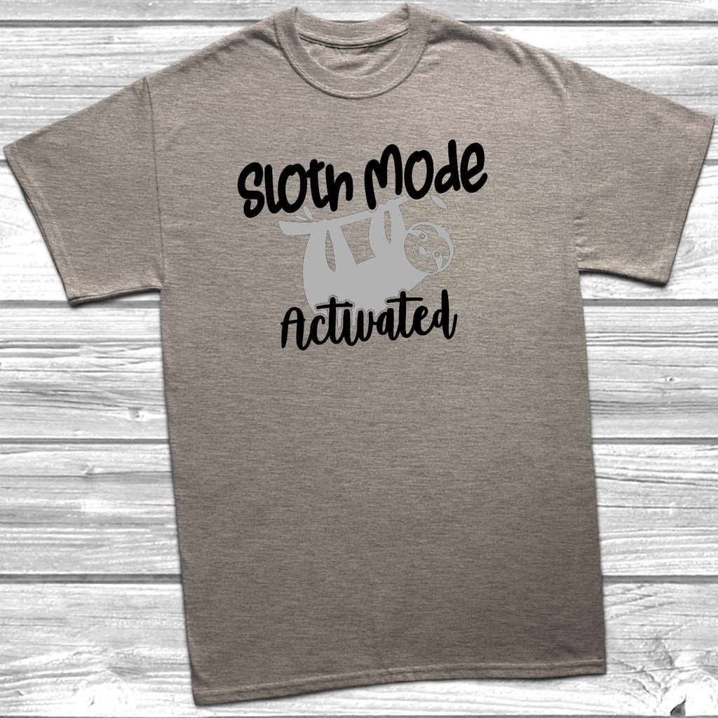 Get trendy with Sloth Mode Activated T-Shirt - T-Shirt available at DizzyKitten. Grab yours for £11.49 today!