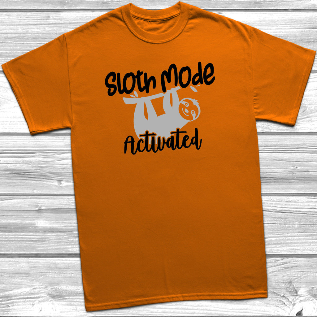 Get trendy with Sloth Mode Activated T-Shirt - T-Shirt available at DizzyKitten. Grab yours for £10.99 today!
