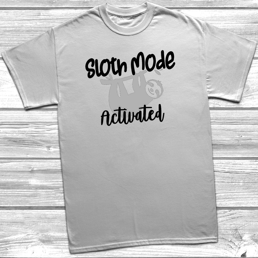 Get trendy with Sloth Mode Activated T-Shirt - T-Shirt available at DizzyKitten. Grab yours for £11.49 today!