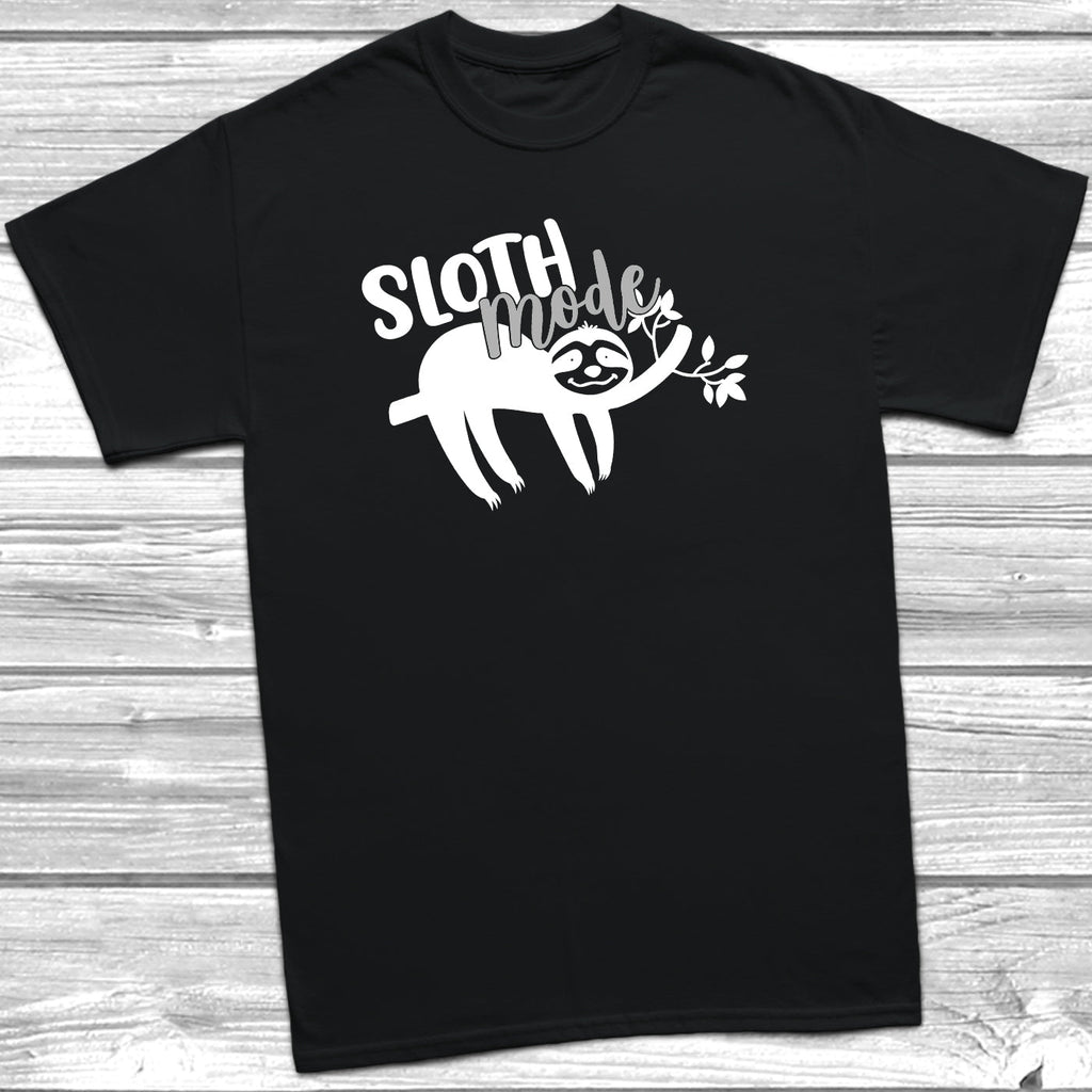 Get trendy with Sloth Mode T-Shirt - T-Shirt available at DizzyKitten. Grab yours for £11.49 today!