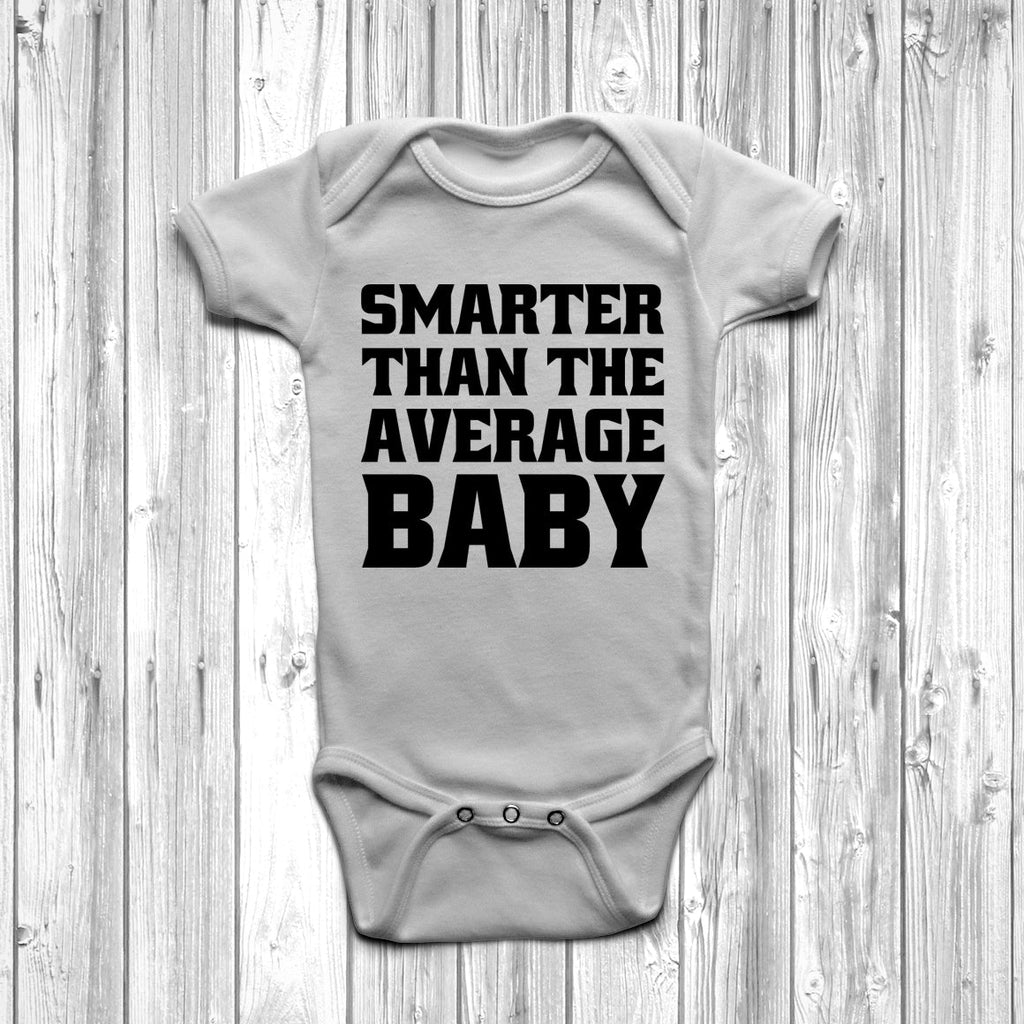 Get trendy with Smarter Than The Average Baby Baby Grow - Baby Grow available at DizzyKitten. Grab yours for £7.95 today!