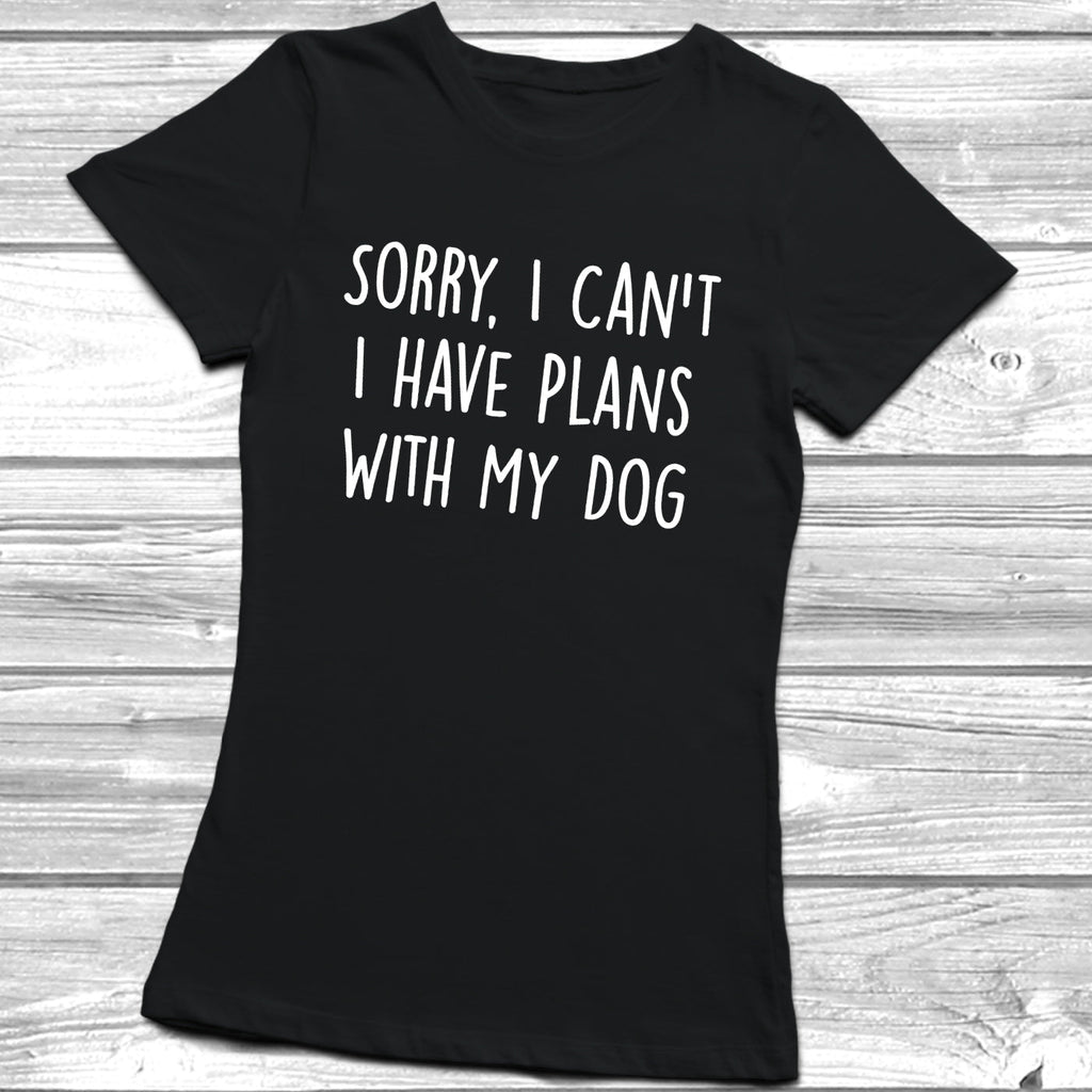 Get trendy with Sorry, I Can't I have Plans With My Dog T-Shirt -  available at DizzyKitten. Grab yours for £10.45 today!
