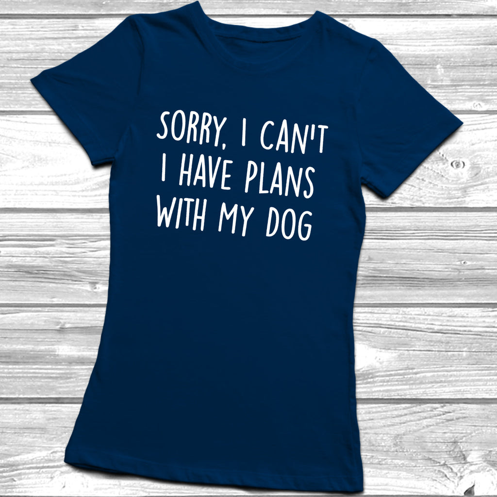 Get trendy with Sorry, I Can't I have Plans With My Dog T-Shirt -  available at DizzyKitten. Grab yours for £10.45 today!