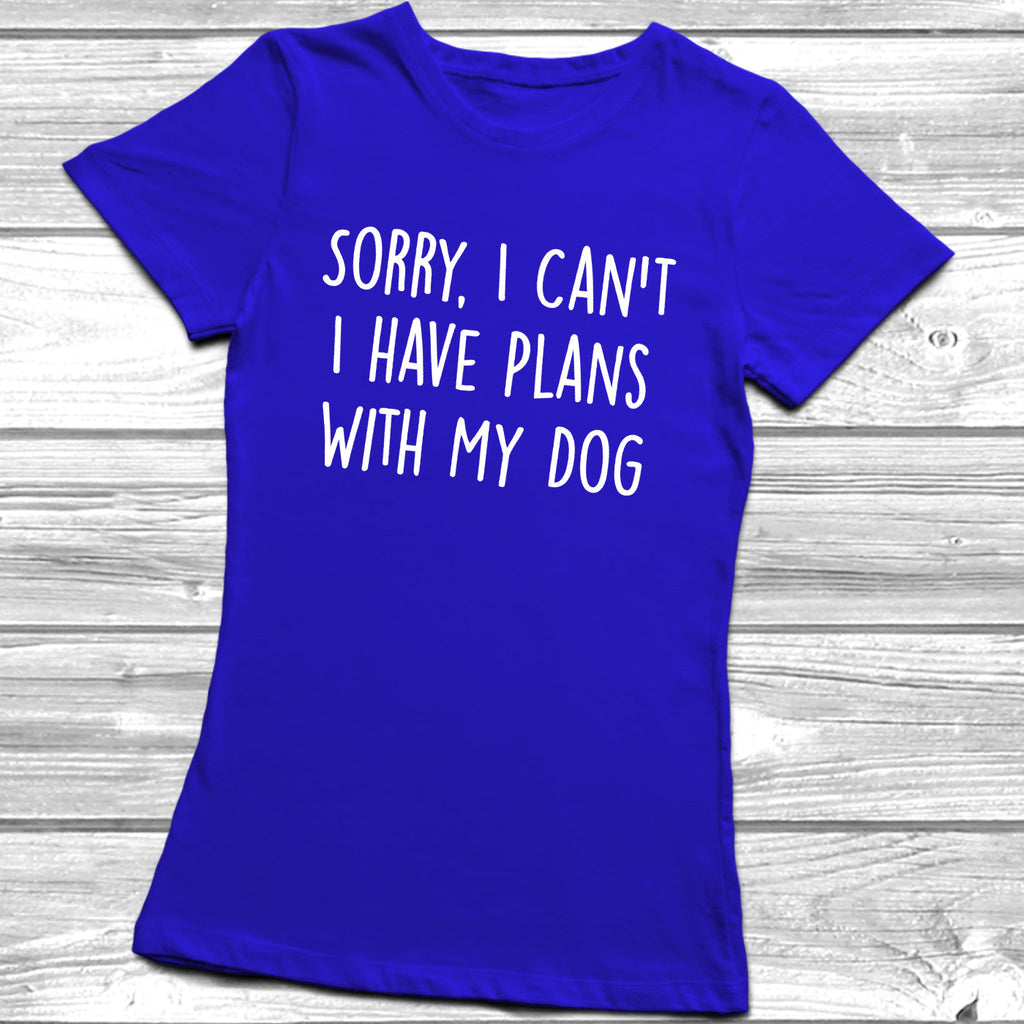 Get trendy with Sorry, I Can't I have Plans With My Dog T-Shirt -  available at DizzyKitten. Grab yours for £10.45 today!