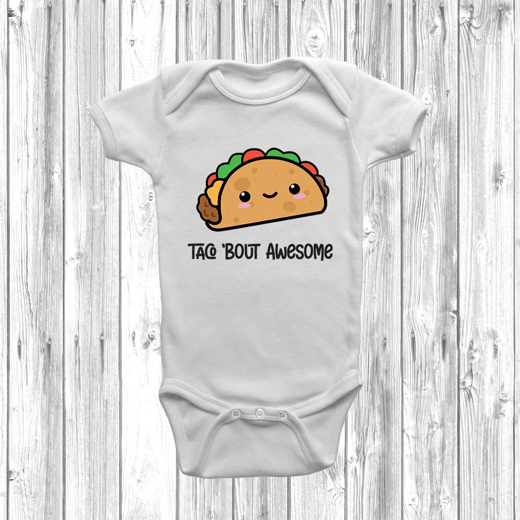 Get trendy with Taco 'Bout Awesome Baby Grow - Baby Grow available at DizzyKitten. Grab yours for £8.49 today!