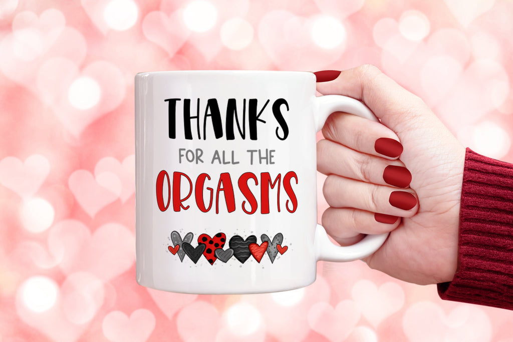 Get trendy with Thanks For All The Orgasms Mug - Mug available at DizzyKitten. Grab yours for £9.49 today!