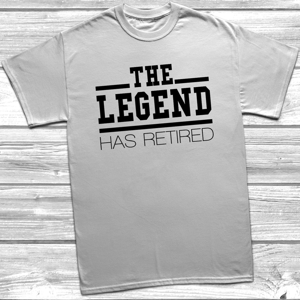 Get trendy with The Legend Has Retired T-Shirt - T-Shirt available at DizzyKitten. Grab yours for £9.49 today!