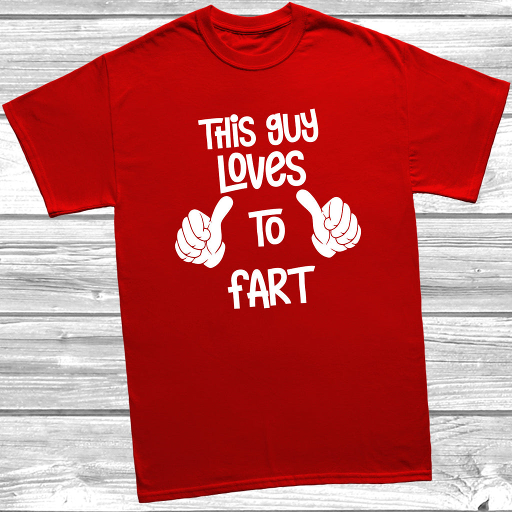 Get trendy with This Guy Loves To Fart T-Shirt - T-Shirt available at DizzyKitten. Grab yours for £9.99 today!