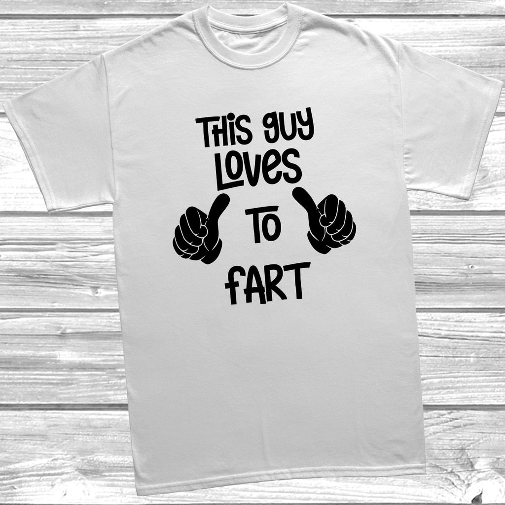 Get trendy with This Guy Loves To Fart T-Shirt - T-Shirt available at DizzyKitten. Grab yours for £9.99 today!