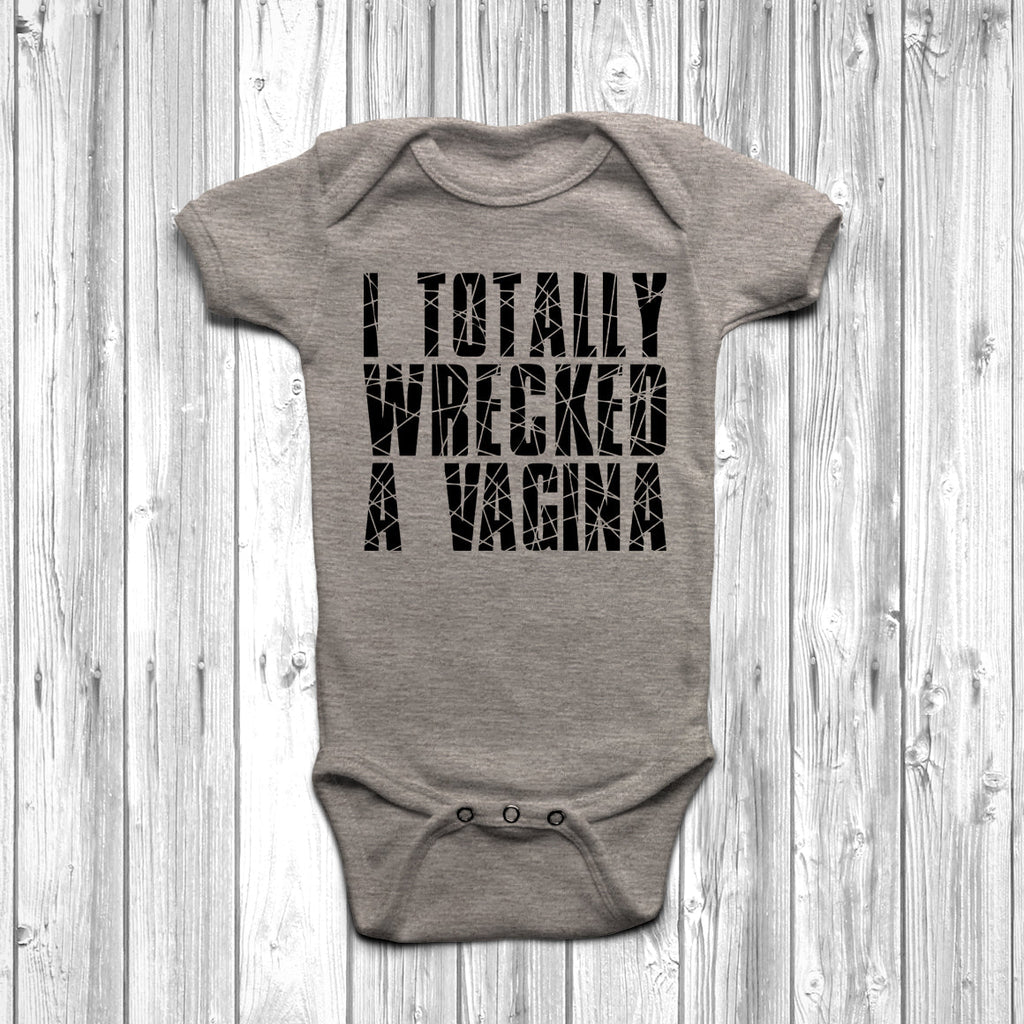 Get trendy with I Totally Wrecked A Vagina Baby Grow - Baby Grow available at DizzyKitten. Grab yours for £10.45 today!