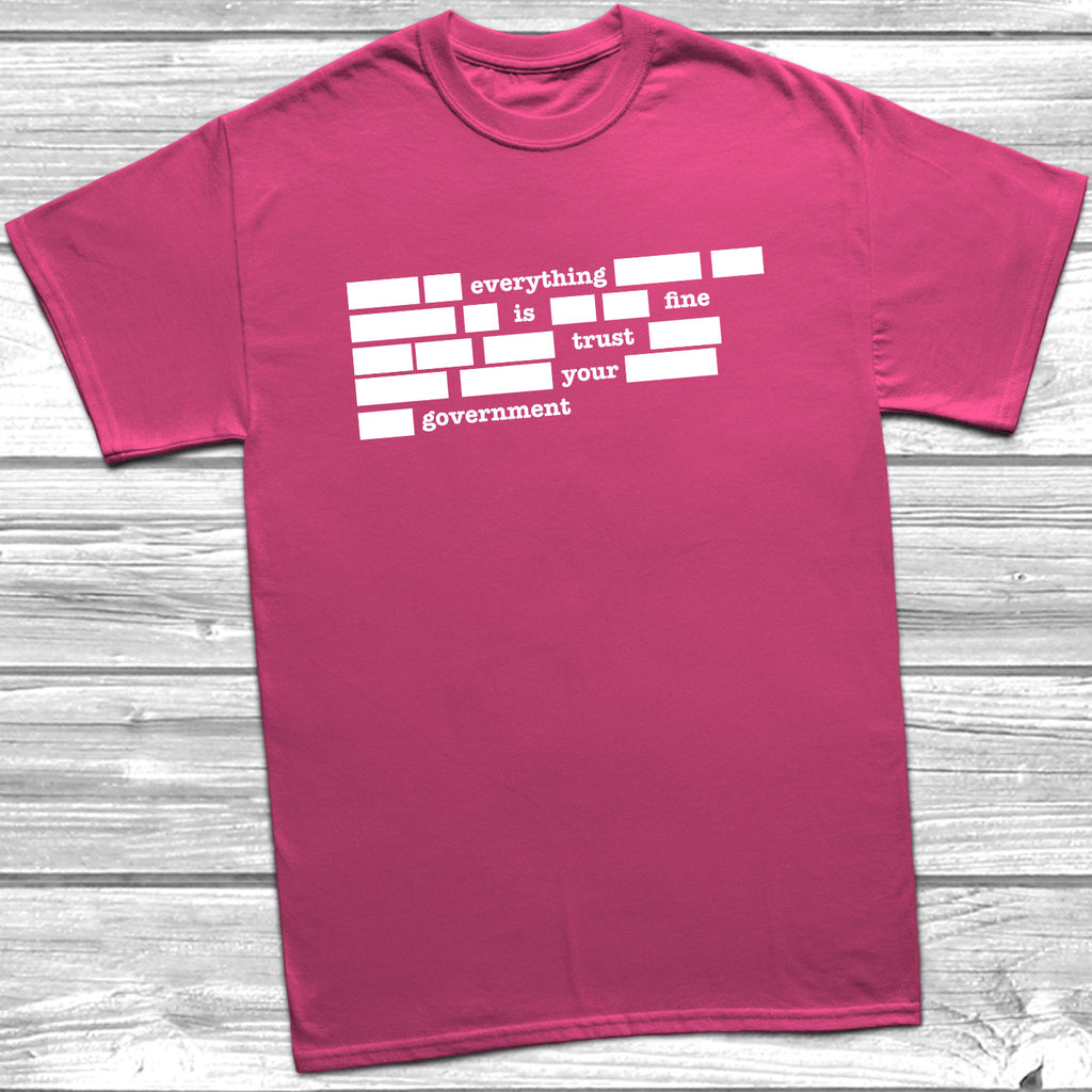 Get trendy with Trust Your Government T-Shirt - T-Shirt available at DizzyKitten. Grab yours for £8.99 today!