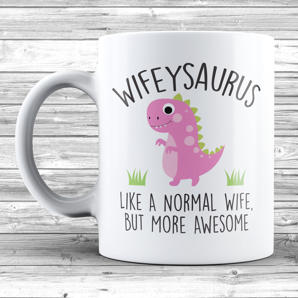 Get trendy with Wifeysaurus 11oz / 15oz Mug - Mug available at DizzyKitten. Grab yours for £4.49 today!