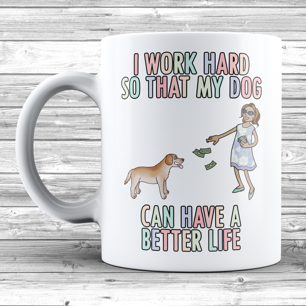 Get trendy with I Work Hard For My Labrador Mug - Mug available at DizzyKitten. Grab yours for £8.99 today!