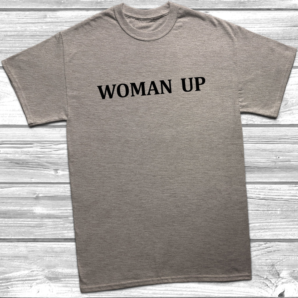 Get trendy with Woman Up T-Shirt - T-Shirt available at DizzyKitten. Grab yours for £9.49 today!