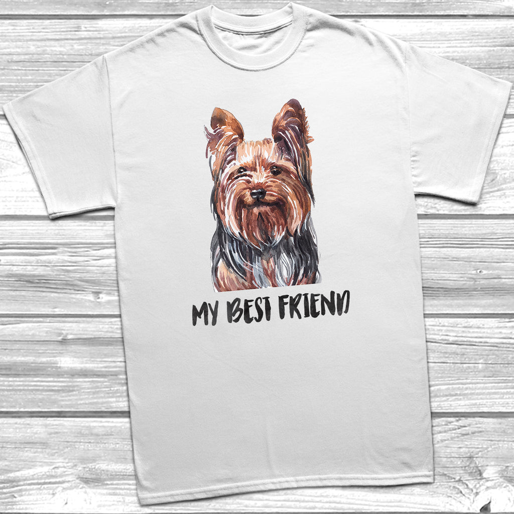 Get trendy with My Best Friend Yorkshire Terrier T-Shirt - T-Shirt available at DizzyKitten. Grab yours for £10.99 today!