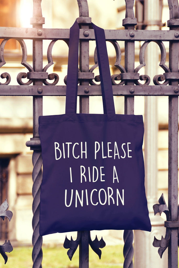 Get trendy with Bitch Please I Ride A Unicorn Tote Bag - Tote Bag available at DizzyKitten. Grab yours for £6.99 today!